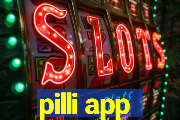 pilli app